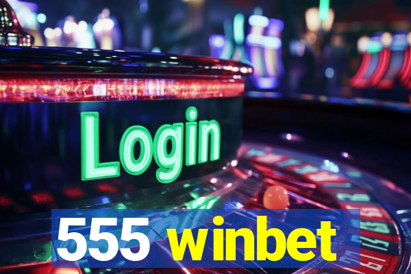 555 winbet